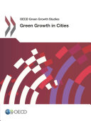 OECD Green Growth Studies Green Growth in Cities