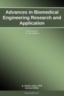 Advances in Biomedical Engineering Research and Application: 2013 Edition