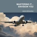 MASTERING IT... ENVISION YOU
