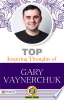 Top Inspiring Thoughts of Gary Vaynerchuk Book