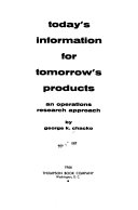 Today's Information for Tomorrow's Products