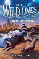 The Wild Ones: Moonlight Brigade [Pdf/ePub] eBook