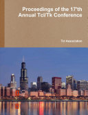 Proceedings of the 17 th Annual Tcl Tk Conference