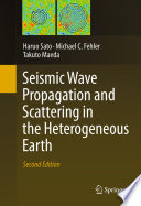 Seismic Wave Propagation and Scattering in the Heterogeneous Earth   Second Edition
