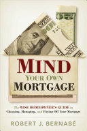 Mind Your Own Mortgage
