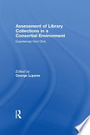 Assessment of Library Collections in a Consortial Environment