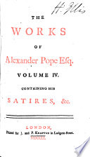 The Works of Alexander Pope: Satires, &c