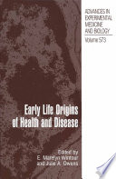 Early Life Origins of Health and Disease Book