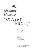 The Illustrated History of Country Music Book