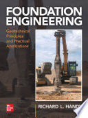 Foundation Engineering  Geotechnical Principles and Practical Applications