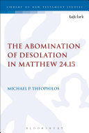 The Abomination of Desolation in Matthew 24.15