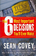 The 6 Most Important Decisions You'll Ever Make