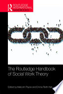 The Routledge Handbook of Social Work Theory