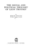 The Social And Political Thought Of Leon Trotsky