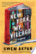 New York  My Village  A Novel Book