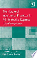 The Nature Of Inquisitorial Processes In Administrative Regimes