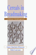 Cereals in Breadmaking Book