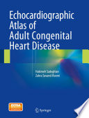 Echocardiographic Atlas Of Adult Congenital Heart Disease