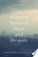 Dancing Between Hope and Despair