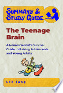 Summary   Study Guide   The Teenage Brain