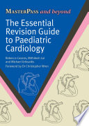 The Essential Revision Guide to Paediatric Cardiology