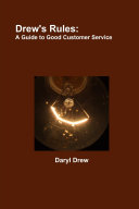 Drew's Rules: A Guide to Customer Service