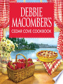 Debbie Macomber's Cedar Cove Cookbook PDF Book By Debbie Macomber