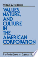 Values  Nature  and Culture in the American Corporation Book