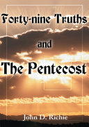 Forty-Nine Truths and the Pentecost by John Richie PDF