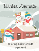 Winter Animals Coloring Book for Kids Ages 4-6