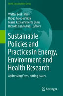Sustainable Policies and Practices in Energy  Environment and Health Research