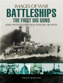 Battleships: The First Big Guns