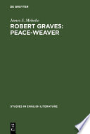 Robert Graves: Peace-Weaver PDF Book By James S. Mehoke
