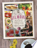 Eat Like a Gilmore Book