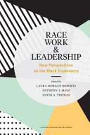 Race  Work  and Leadership