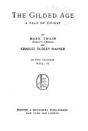 The Writings of Mark Twain  pseud     The gilded age  a tale of today  by Mark Twain     and C D  Warner