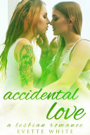 Accidental Love (A Lesbian Romance) [Pdf/ePub] eBook