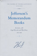 Jefferson's Memorandum Books: 1767 - 1826. Accounts, with ...