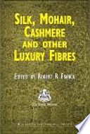 Silk  Mohair  Cashmere and Other Luxury Fibres Book