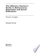 The Effective Teacher s Guide to Behavioural  Emotional and Social Difficulties Book