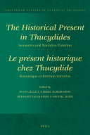 The Historical Present in Thucydides: Semantics and Narrative Function