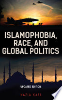Islamophobia, race, and global politics /