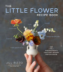 The Little Flower Recipe Book Book