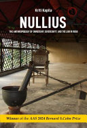 Nullius : The Anthropology of Ownership, Sovereignty, and the Law in India