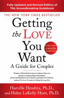 Getting the Love You Want Revised Edition