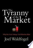 The Tyranny of the Market