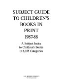 Subject Guide to Children s Books in Print Book