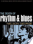 The Death of Rhythm and Blues Book