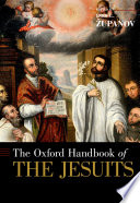 The Oxford Handbook of the Jesuits