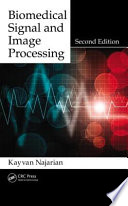 Biomedical Signal and Image Processing  Second Edition